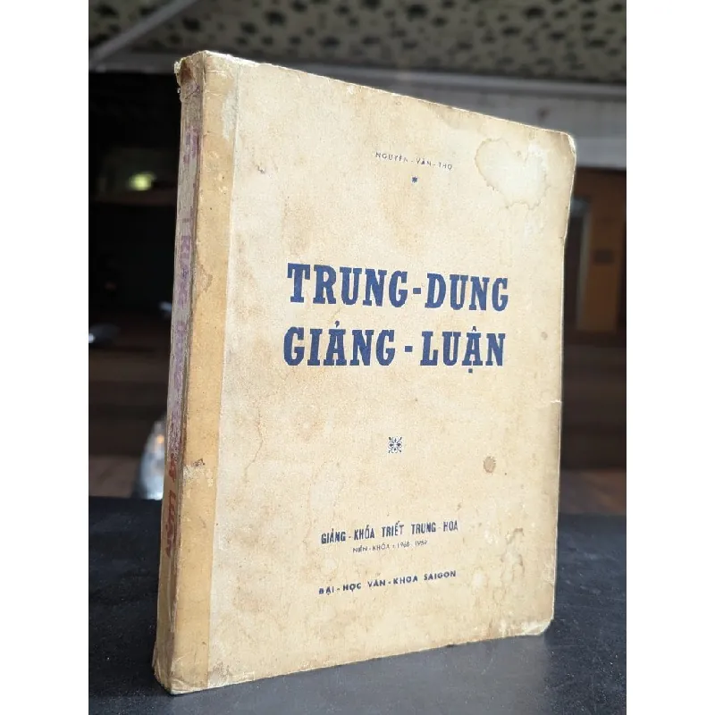 Trung dung giảng luận - Nguyễn Văn Thọ 727104