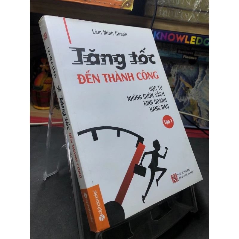 Tăng tốc đến thành công tập 1 2015 mới 70% ố bẩn nhẹ Lâm Minh Chánh HPB2006 SÁCH KỸ NĂNG 915783