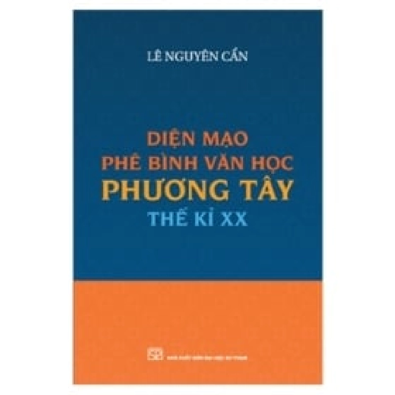 Diện mạo phê bình văn học phương Tây thế kỉ XX - Lê Nguyên Cẩn ASB.PO Oreka Blogmeo 230225 390498