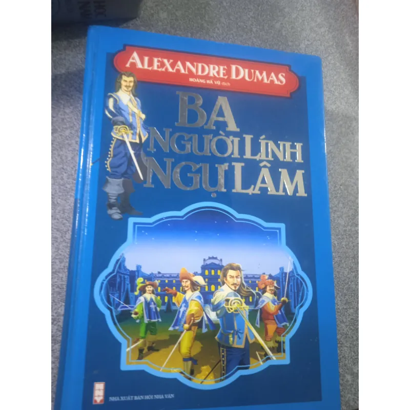 Sách Tiểu Thuyết Ba Người Lính Ngự Lâm - Alexandre Dumas mới 90% 783277