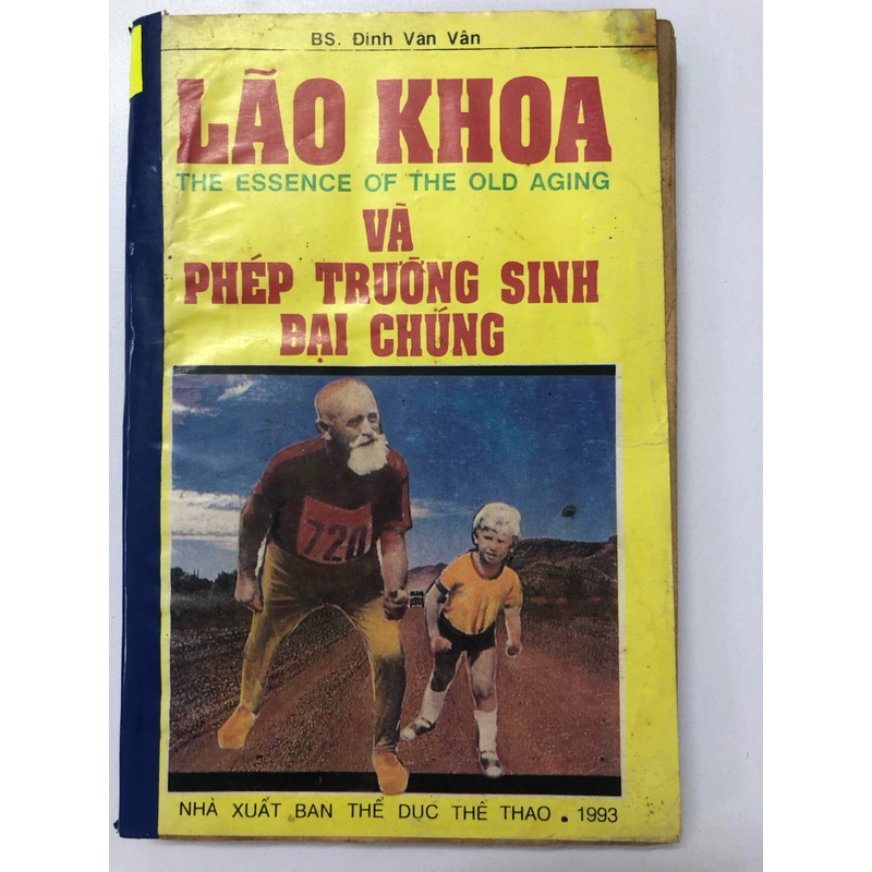 LÃO KHOA VÀ PHÉP TRƯỜNG SINH ĐẠI CHÚNG - 134 TRANG, NXB: 1993 291021