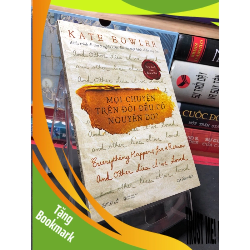 (TẶNG BOOKMARK) Mọi chuyện trên đời đều có nguyên do 2019 mới 90% Kate Bowler RBK2709 VĂN HỌC 947918