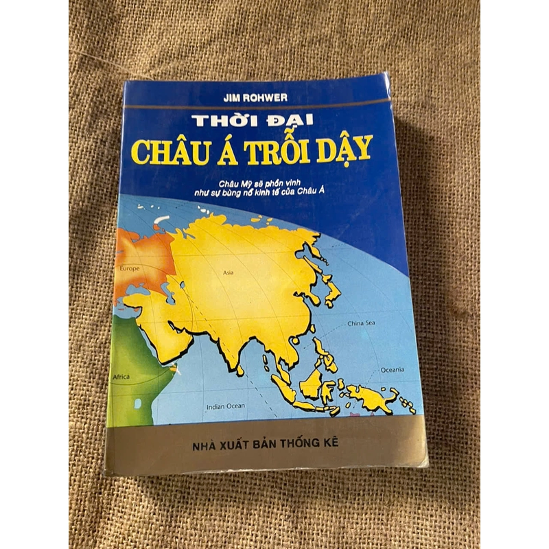 THỜI ĐẠI CHÂU Á TRỖI DẬY- JIM ROHWER- 1997 452531