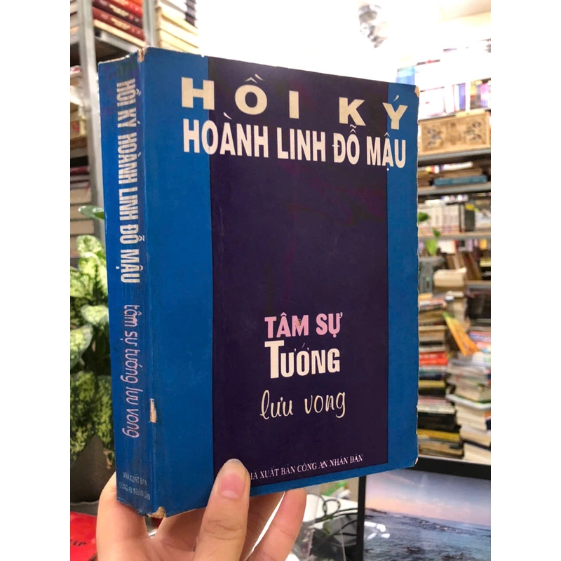 HỒI KÝ HOÀNH LINH ĐỖ MẬU - TÂM SỰ TƯỚNG LƯU VONG 460563