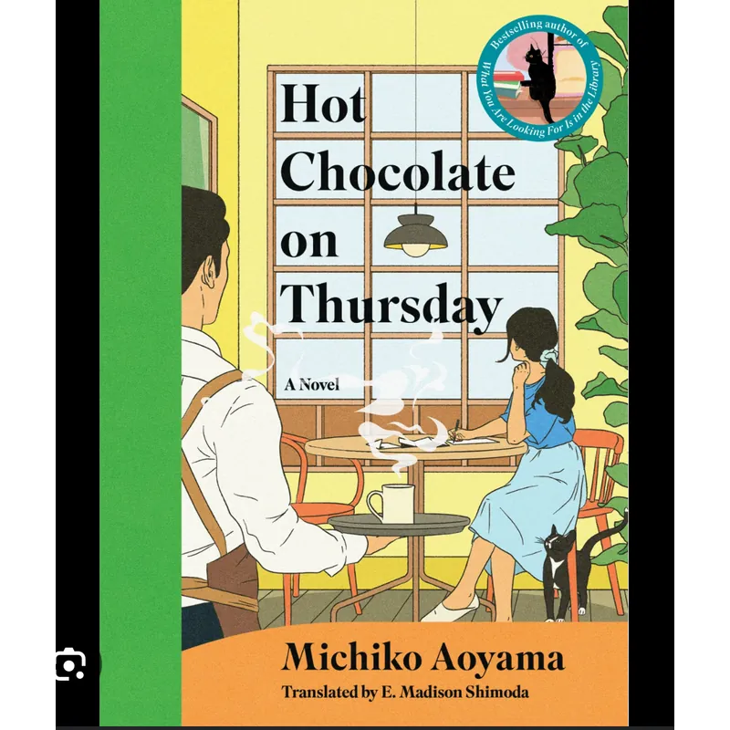 Hot Chocolate on Thursday: A Novel Novel by Michiko Aoyama 1058236