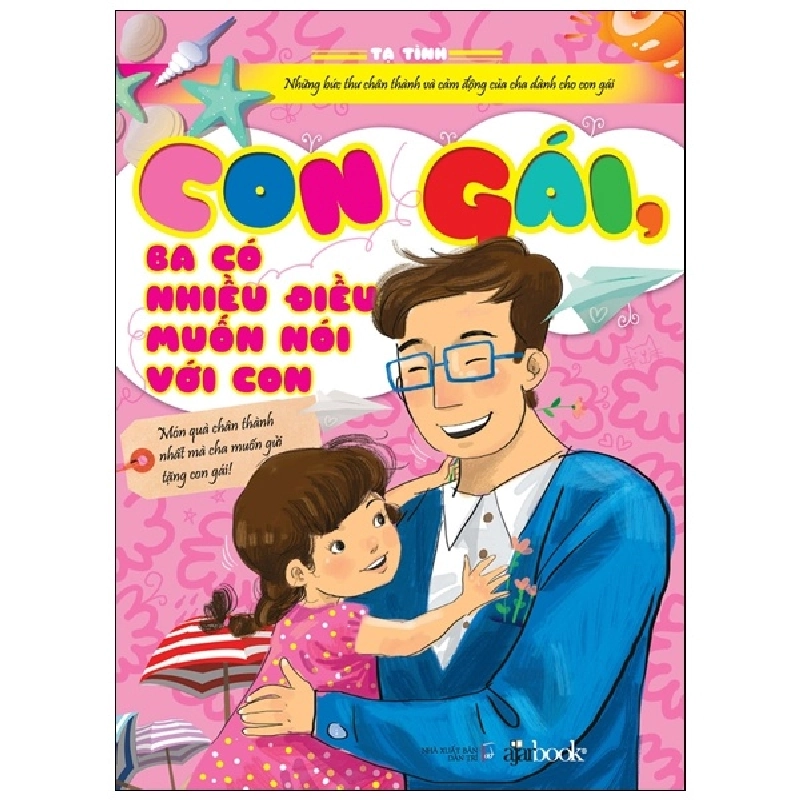 Con Gái, Ba Có Nhiều Điều Muốn Nói Với Con - Tạ Tình 293790