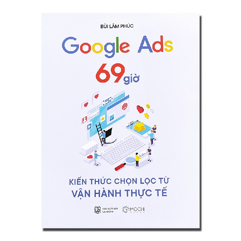 Google Ads 69 giờ - Kiến thức chọn lọc từ vận hành thực tế 24010