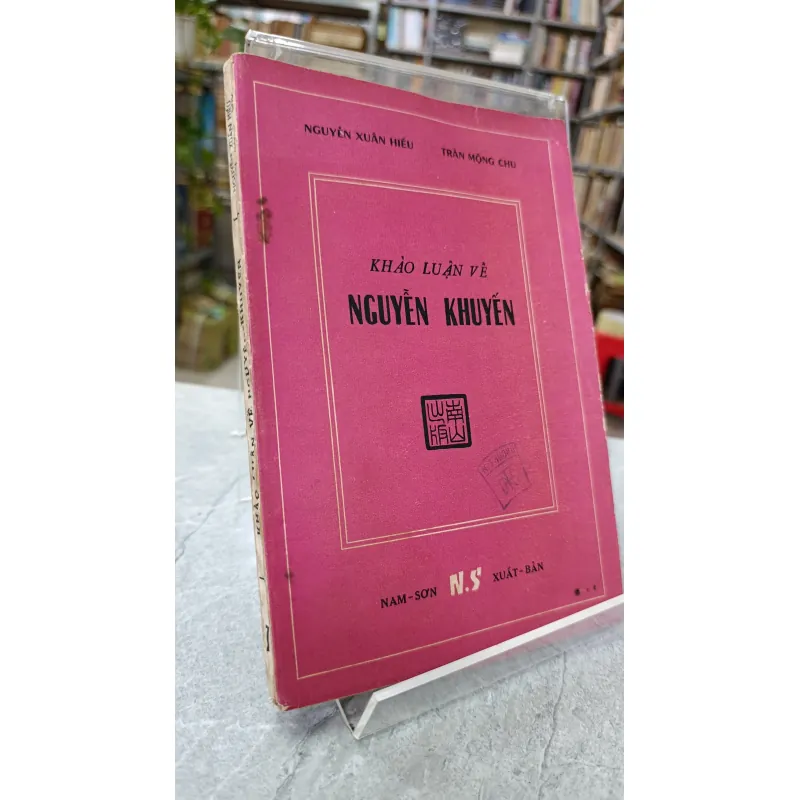 KHẢO LUẬN VỀ NGUYỄN KHUYẾN - TRẦN MỘNG CHU 716396