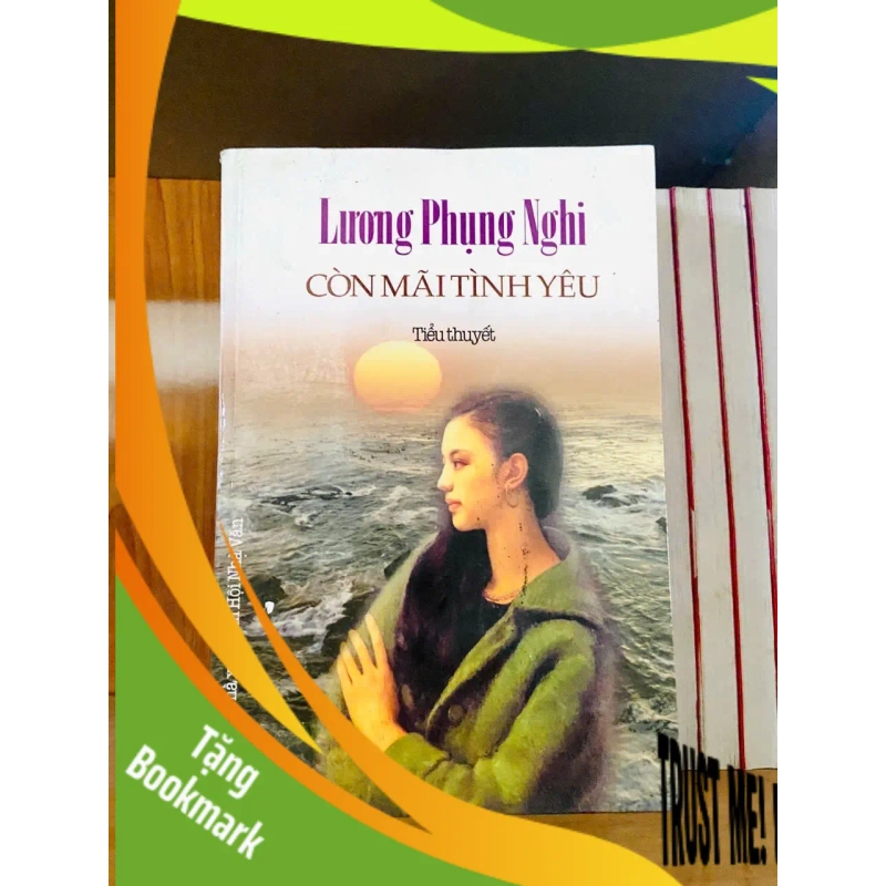 (TẶNG BOOKMARK) Còn mãi tình yêu - Lương Phụng Nghi - VĂN HỌC - RBK2911-135 941939