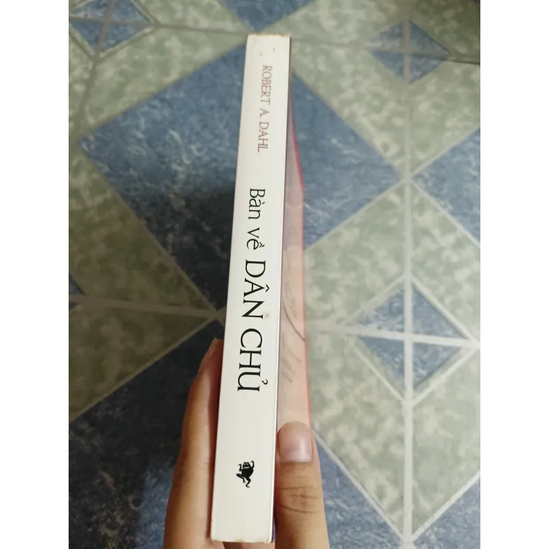 Bàn về dân chủ - Robert A. Dahl 558603