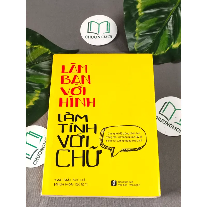 Làm Bạn Với Hình, Làm Tình Với Chữ - Bút Chì 604621