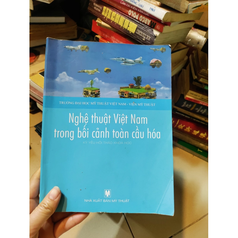 Nghệ thuật Việt Nam trong bối cảnh toàn cầu hoá 466574