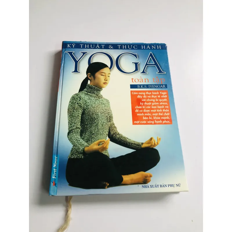 KỸ THUẬT & THỰC HÀNH YOGA TOÀN TẬP – B.K.S. IYENGAR 599383