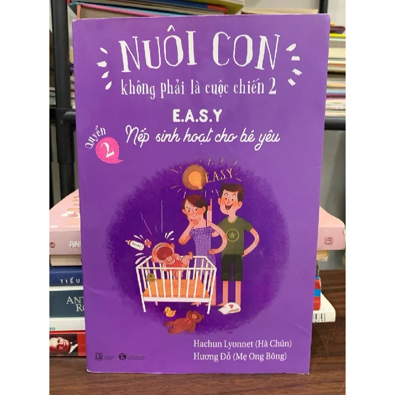 Nuôi con không phải cuộc chiến 2: quyển 1 Chào con - em bé sơ sinh — Hachun Lyonnet & Hương Đỗ 576864