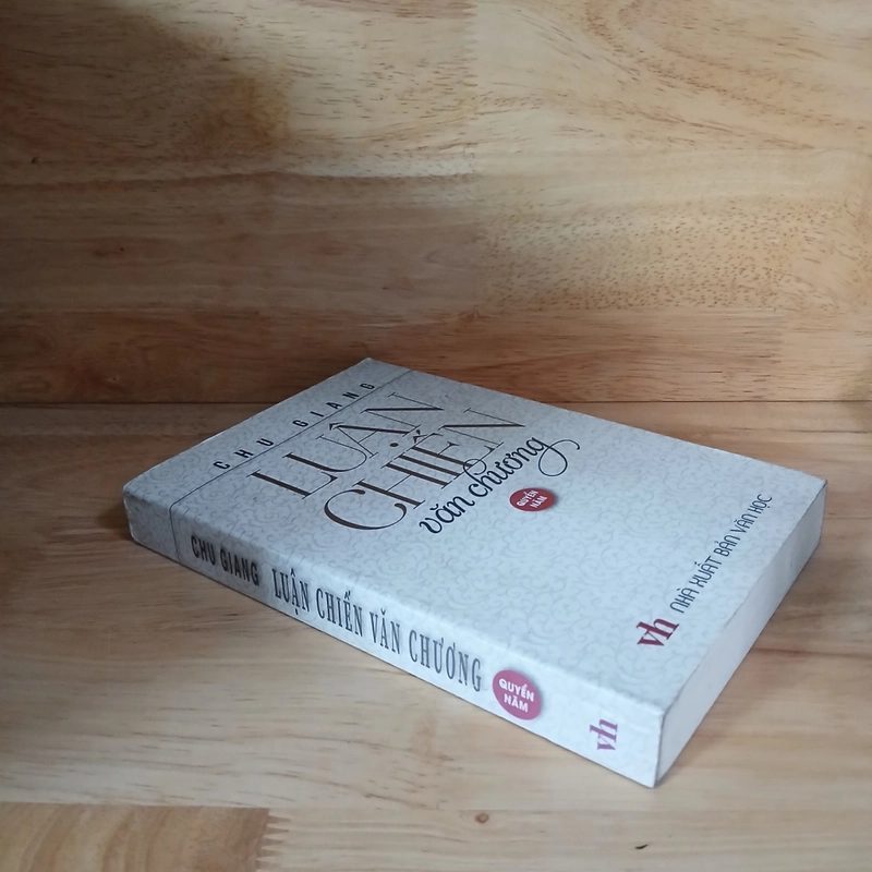 Luận Chiến Văn Chương (Quyển 5) - Chu Giang 503482