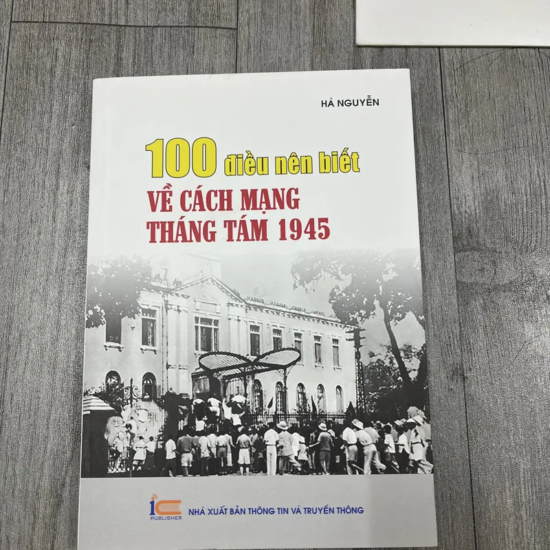 100 điều nên biết về cách mạng tháng tám 1945. 6a5 737282