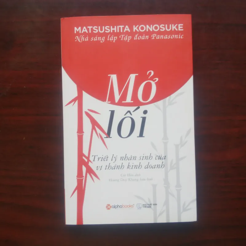 [Sách Doanh Nhân] Mở Lối (Matsushita Konosuke) - Nhà Sáng Lập Tập Đoàn Panasonic 974094