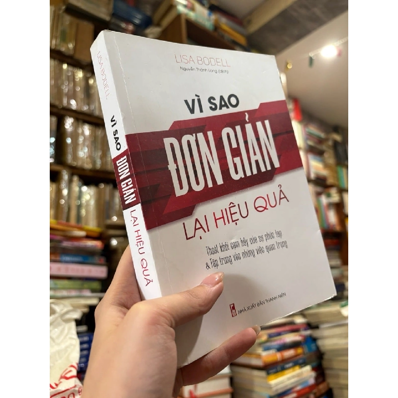 Vì sao đơn giản lại hiệu quả - Lisa Bodell 137920