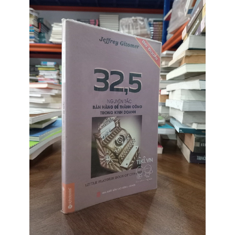 32,5 nguyên tắc bán hàng để thành công trong kinh doanh - Jeffrey Gitomer 465585