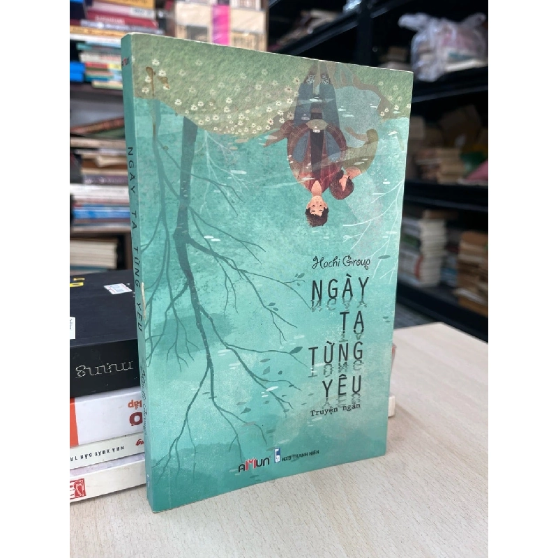 Ngày ta từng yêu - Hachi Group 752602