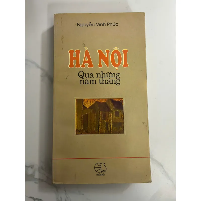 Hà Nội Qua Những Năm Tháng - Nguyễn Vinh Phúc 708155