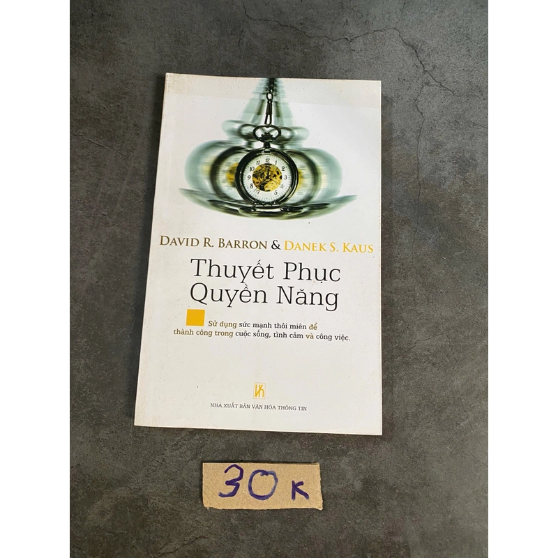 Thuyết phục quyền năng-David R.Barron & Danek S.Kaus 521046