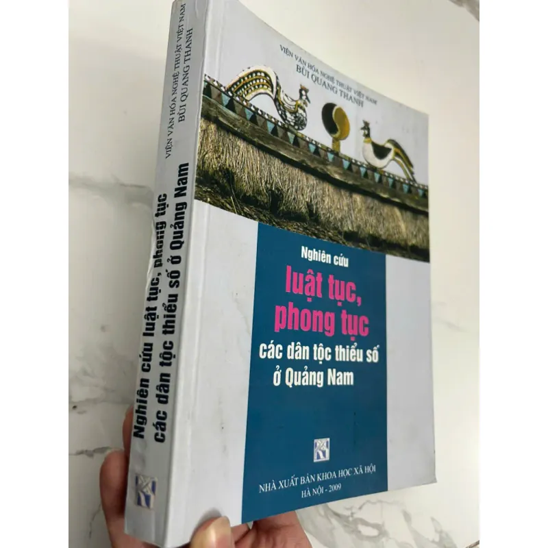 Nghiên cứu luật tục, phong tục các dân tộc thiểu số ở Quảng Nam - Bùi Quang Thanh 695319