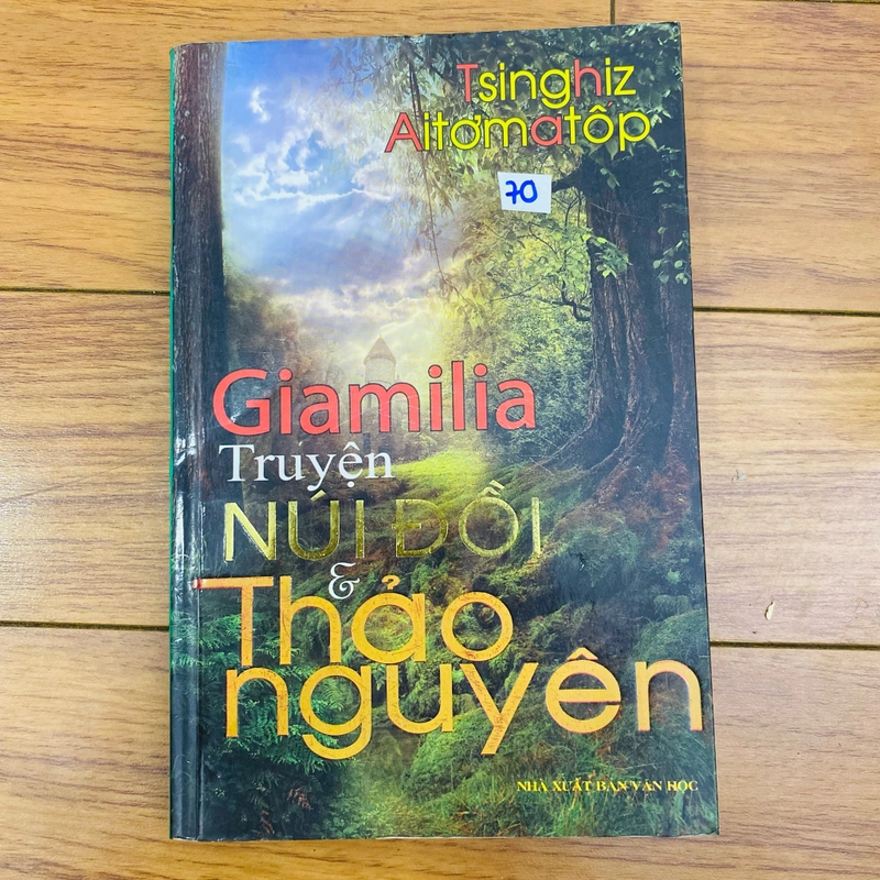 Giamilia( truyện núi đồi và thảo nguyên) - Chingniz Aitmatov 260350