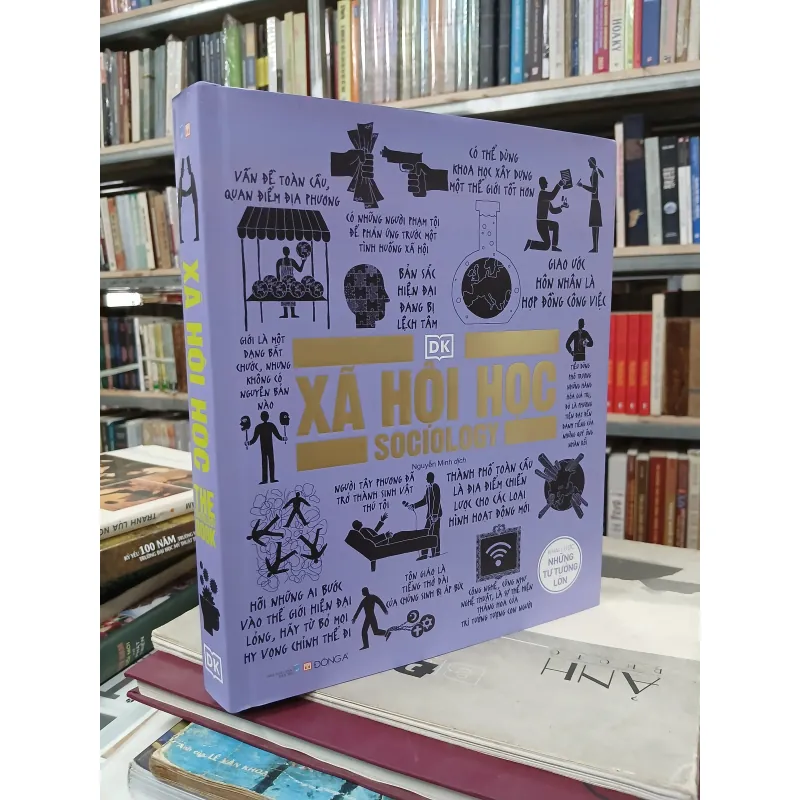 KHÁI LƯỢC NHỮNG TƯ TƯỞNG LỚN - XÃ HỘI HỌC (NGUYỄN MINH dịch) 761243
