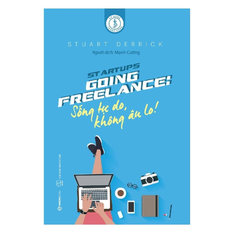 Going Freelance - Sống Tự Do, Không Âu Lo! - Stuart Derrick ASB.PO Oreka Blogmeo 230225 516153