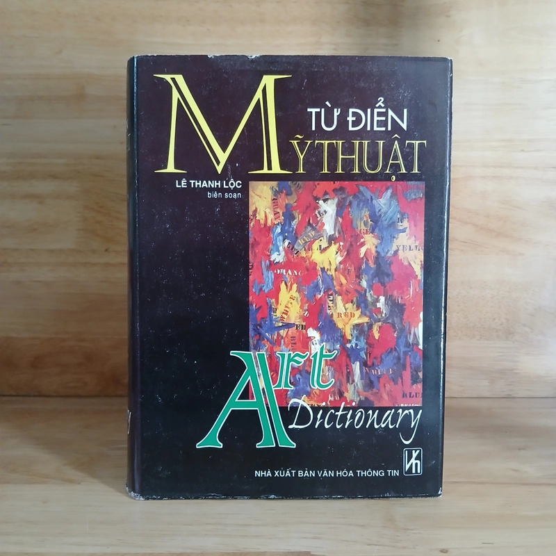 Từ Điển Mỹ Thuật (Art Dictionary) - Lê Thanh Lộc biên soạn 548571