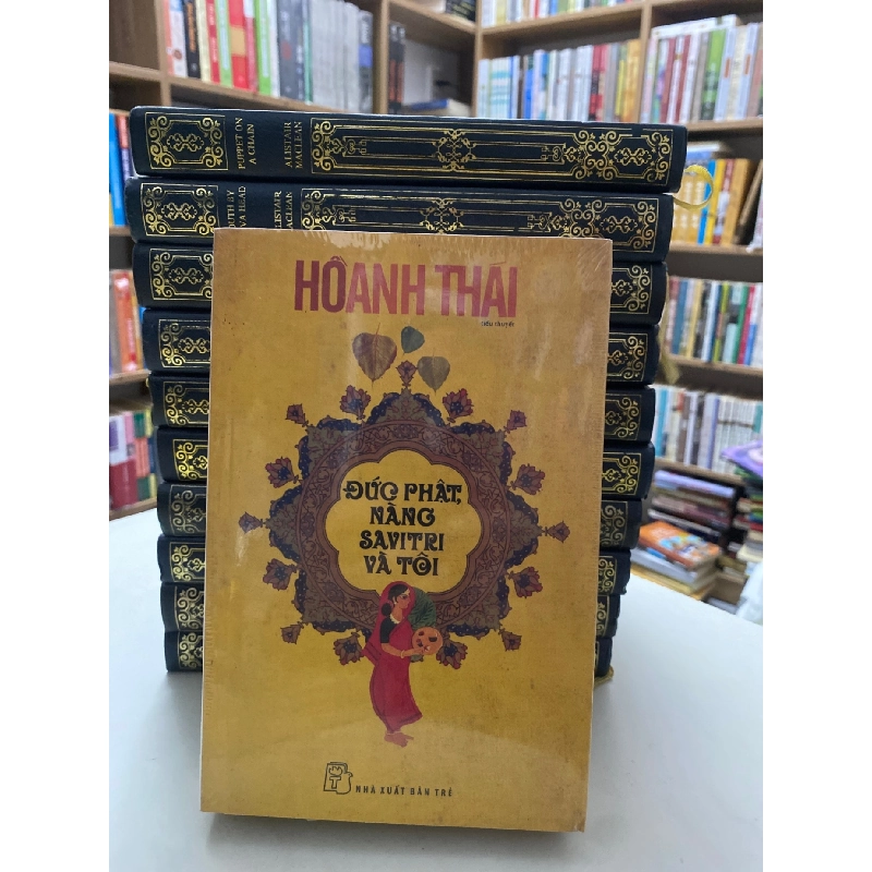Đức Phật,Nàng Savitri và tôi- Hồ Anh Thái Sách văn học STB0302 908877
