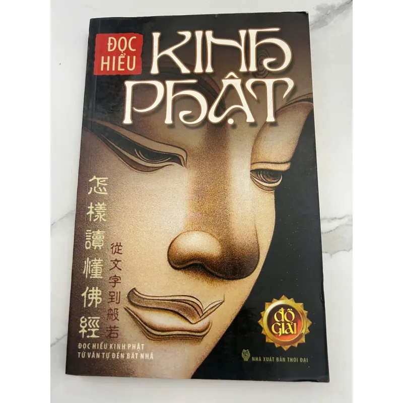 Đọc Hiểu Kinh Phật (Từ Văn Tự Đến Bát Nhã) 601316