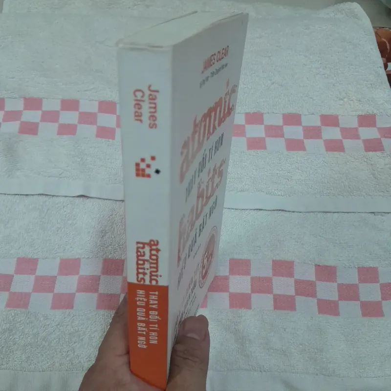 Atomic habits. Thay đổi tí hon hiệu quả bất ngờ. Tái bản lần 4. James Clear 596724
