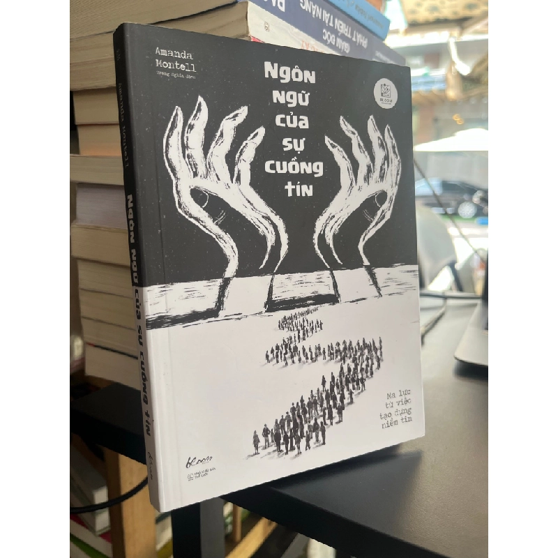 Ngôn ngữ của sự cuồng tín - Amanda Montell 495798