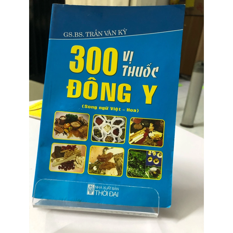 300 VỊ THUỐC ĐÔNG Y ( Song ngữ Việt - Hoa) 272962