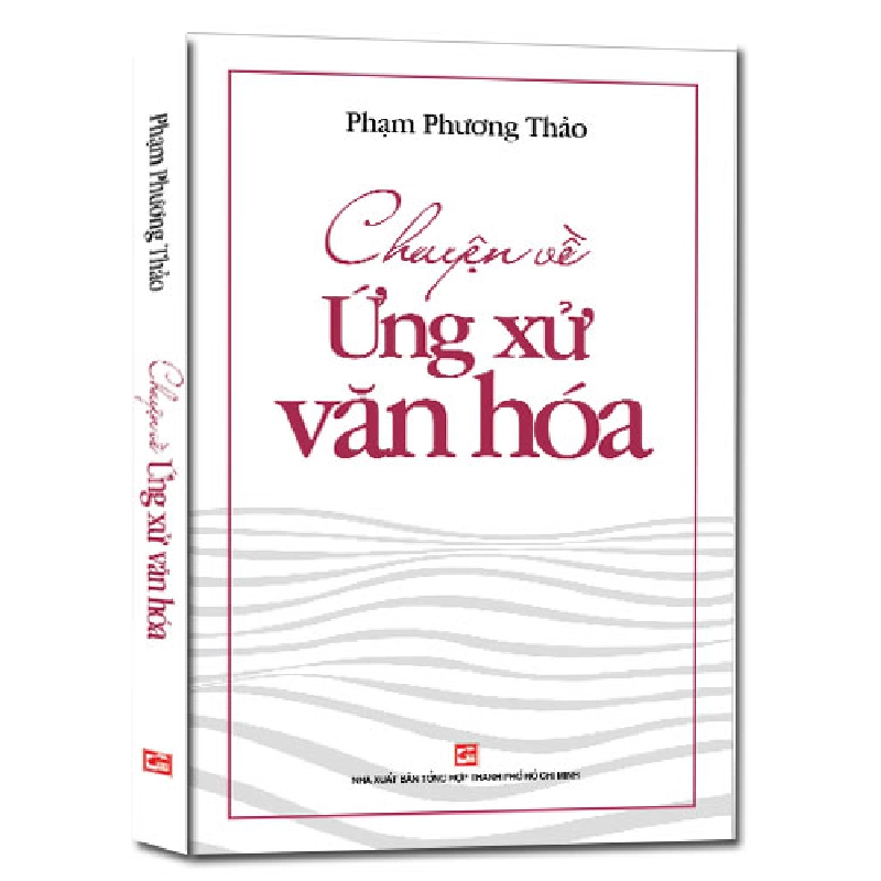 Chuyện về ứng xử văn hóa - Phạm Phương Thảo 500974