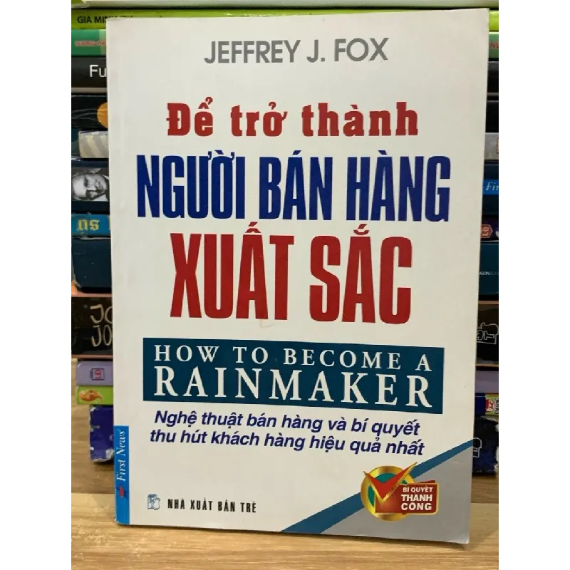 Để trở thành người bán hàng xuất sắc – Jeffrey J. Fox 576152