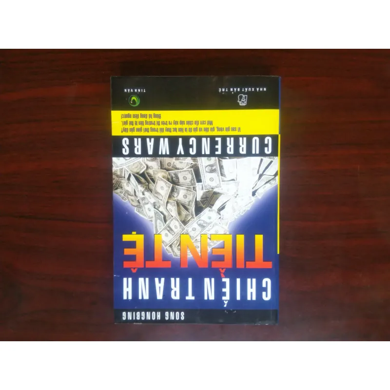 [Sách Kinh Tế] Chiến Tranh Tiền Tệ - Currency Wars (Song Hongbing) 925390