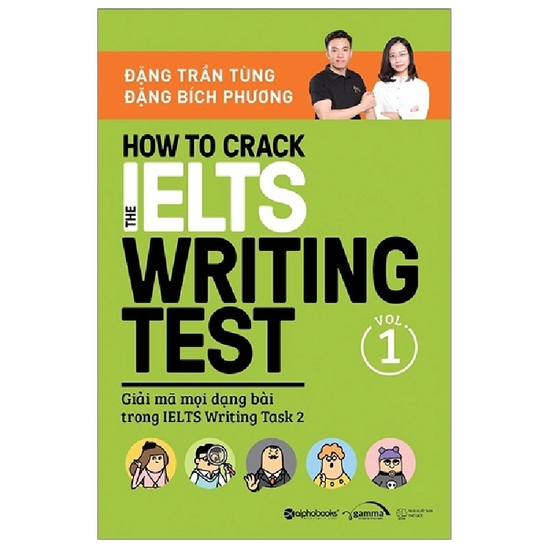 How To Crack The Ielts Writing Test - Vol. 1 - Đặng Trần Tùng, Đặng Bích Phương ASB.PO Oreka Blogmeo 230225 395324