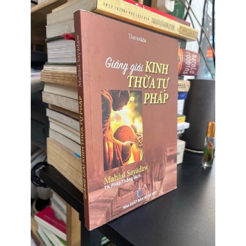 Giảng giải Kinh thừa tự pháp - Mahasi Sayadaw 519858
