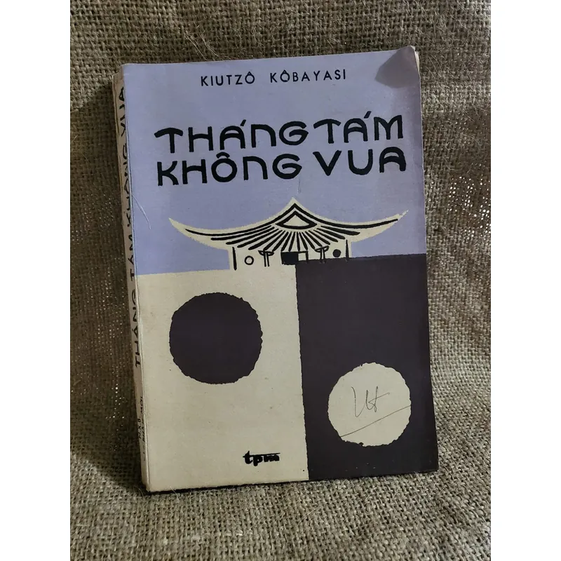 Tháng 8 không vua - văn học Nhật - KIUTZÔ KÔBAYASI 707881