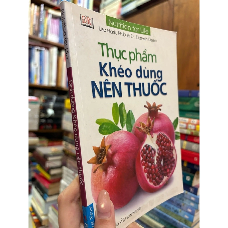 Thực phẩm khéo dùng nên thuốc - Lisa Hark , Ph.D. & Dr. Darwin Deen 796837