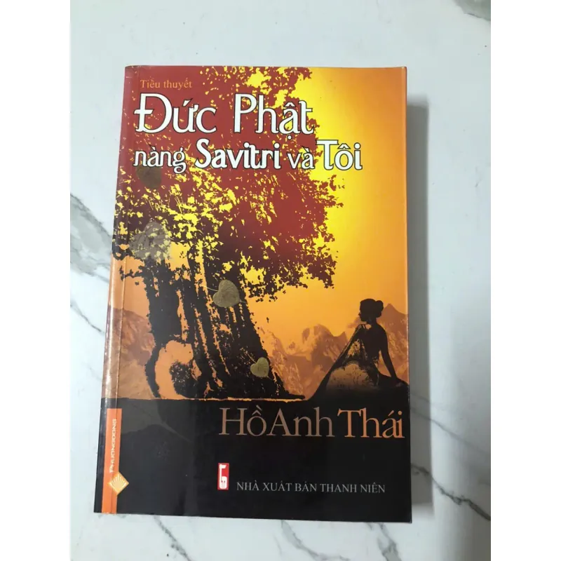 Đức Phật, nàng Savitri và Tôi - Hồ Anh Thái 997138