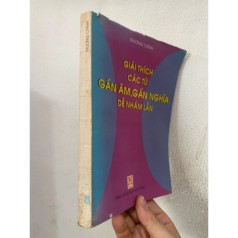 Giải thích các từ gần âm gần nghĩa dễ nhầm lẫn. 999 446056