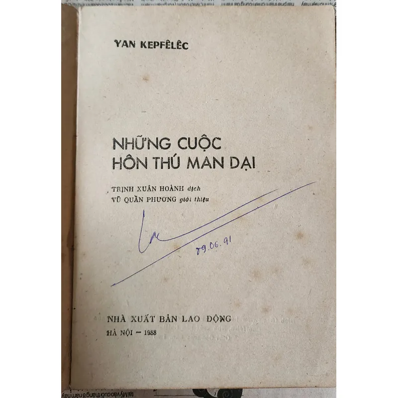 Tiểu thuyết NHỮNG CUỘC HÔN THÚ MAN DẠI
-
Yan Kepfelec
 708045
