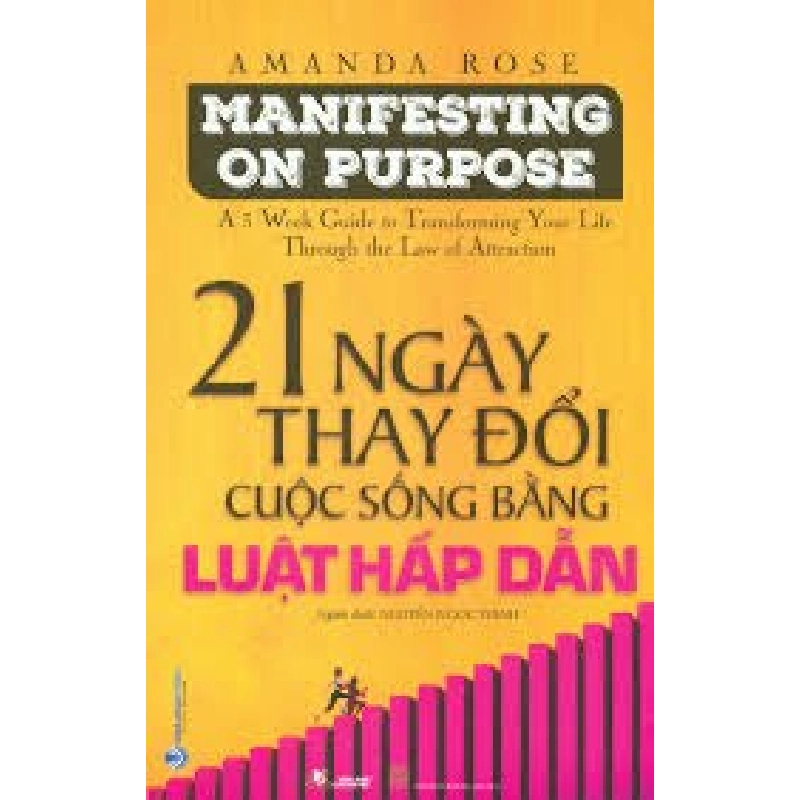 21 Ngày thay đổi cuộc sống bằng luật hấp dẫn mới 100% HCM.PO Amanda Rose 180352