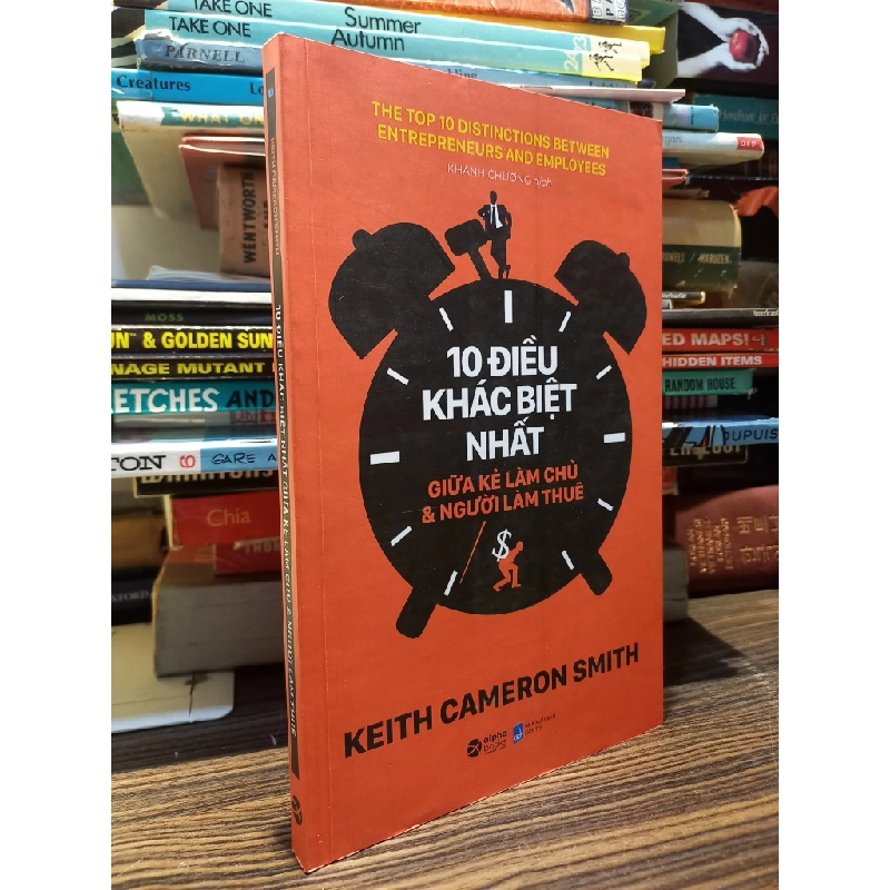 10 điều khác biệt nhất giữa kẻ làm chủ và người làm thuê - Keith Cameron Smith 353151