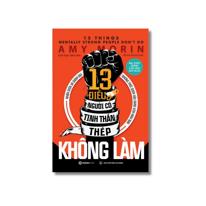 13 Điều người có tinh thần thép không làm - Amy Morin 725044