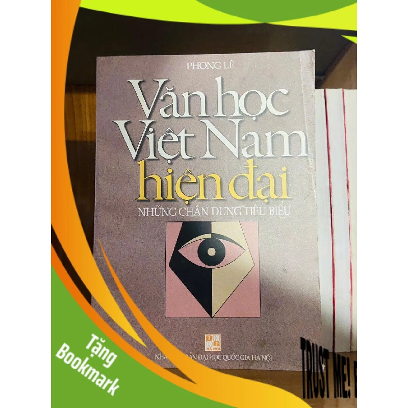 (TẶNG BOOKMARK) Văn học Việt Nam hiện đại / Phong Lê VĂN HỌC RBK1301 956036